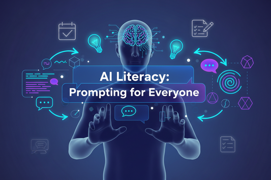 AI Literacy: Prompting for Everyone