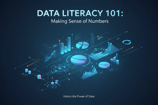 Data Literacy 101: Making Sense of Numbers