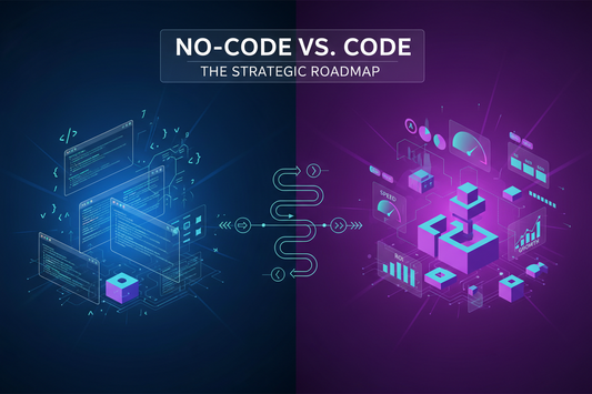 No-Code vs. Code: The Strategic Roadmap